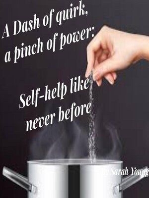 cover image of A Dash of quirk, a pinch of power